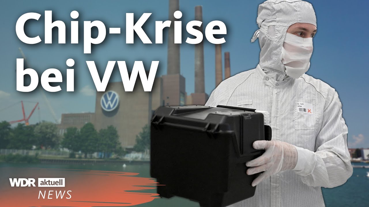 Chip-Krise: VW warnt vor Produktionsstopp – droht Mitarbeitern Kurzarbeit? | WDR Aktuelle Stunde