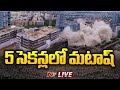 Live: Two buildings demolished in Hyderabad IT Park