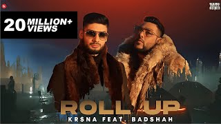 Roll Up – Badshah – KRSNA Video HD