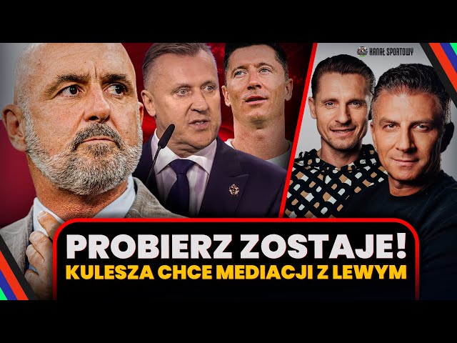 BOREK, WICHNIAREK I GOŚCIE: PROBIERZ ZOSTAJE! KULESZA CHCE MEDIACJI Z LEWANDOWSKIM | ANALIZUJEMY!
