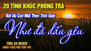 20 Tình Khúc Phòng Trà Hay Nhất 2025 NGHE PHÊ NỔI DA GÀ ➤Nhạc Vàng Xưa Bất Hủ Còn Mãi Theo Thời Gian