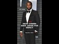 Sean Combs asks judge for mercy