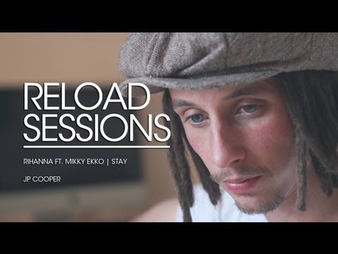 Rihanna: Stay - JP Cooper