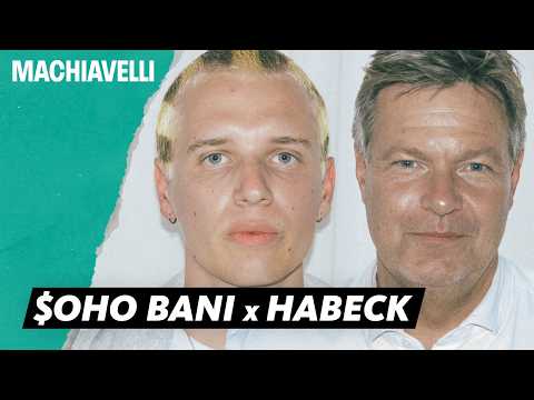 SOHO BANI & Robert Habeck: RAPPER trifft GRÜNEN-POLITIKER | COSMO Machiavelli