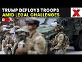 Oregon Protests LIVE | Trump Deploys Troops to Protect Federal Facilities; Legal Challenges Mount