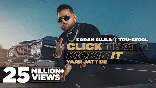 Click That B Kicking – Karan Aujla Video HD Click That B Kicking – Karan Aujla Video HD