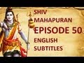 Shiv Mahapuran with English Subtitles - Shiv Mahapuran Episode 50 GRIHAPATI AVTAAR OF LORD SHIVA ~ Grihapati Incarnation of Lord Shiva