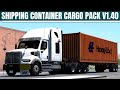 [ATS] Shipping Container Cargo Pack v2.3 by Satyanwesi 1.40