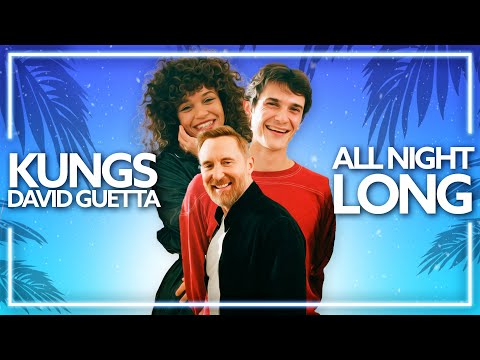 Kungs, David Guetta, Izzy Bizu - All Night Long (Lyric Video) [Extended]