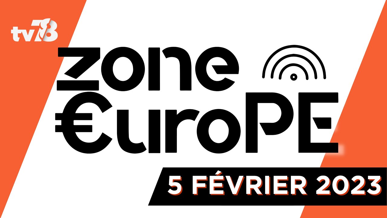 Zone Europe. 4 février 2023