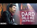 The Xpose | Dard Dilo Ke (Reprise) | Full Audio song | Himesh Reshammiya, Yo Yo Honey Singh
