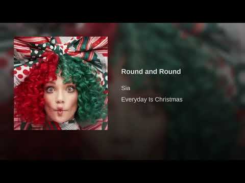 Sia - Round and Round