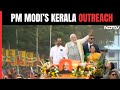 PM Modi Back In Kerala, 2nd South Outreach In 2 Weeks