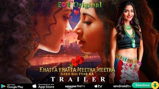 Khatta Khatta Meetha Meetha (2024) EORTV Web Series Trailer Video HD