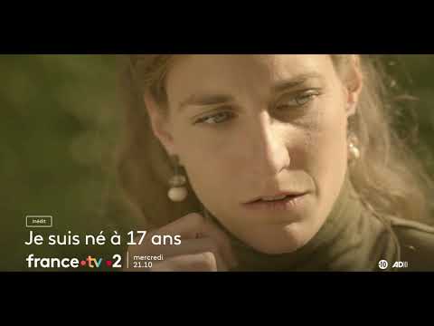 Je suis né à 17 ans'
