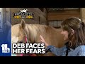 Deb faces her fear of horses, one step at a time