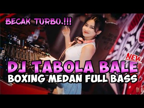 DJ TABOLA BALE. || BOKING MEDAN NEW JUNGLE DUTCH FULL BASS || DJ BECAK TURBO.