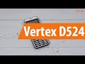 Распаковка сотового телефона Vertex D524 / Unboxing Vertex D524