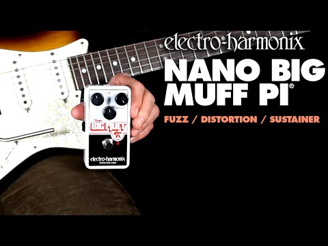 Electro-Harmonix Nano Muff Big Muff Pi