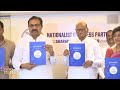 NCP-SCP Releases Manifesto for Lok Sabha Elections | News9