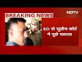 Arvind Kejriwal Arrest Case में ED से Supreme Court का सवाल: चुनाव से ठीक पहले गिरफ्तारी क्यों?  - 04:30 min - News - Video