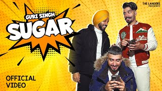 Sugar ~ The Landers (Guri Singh) | Punjabi Song