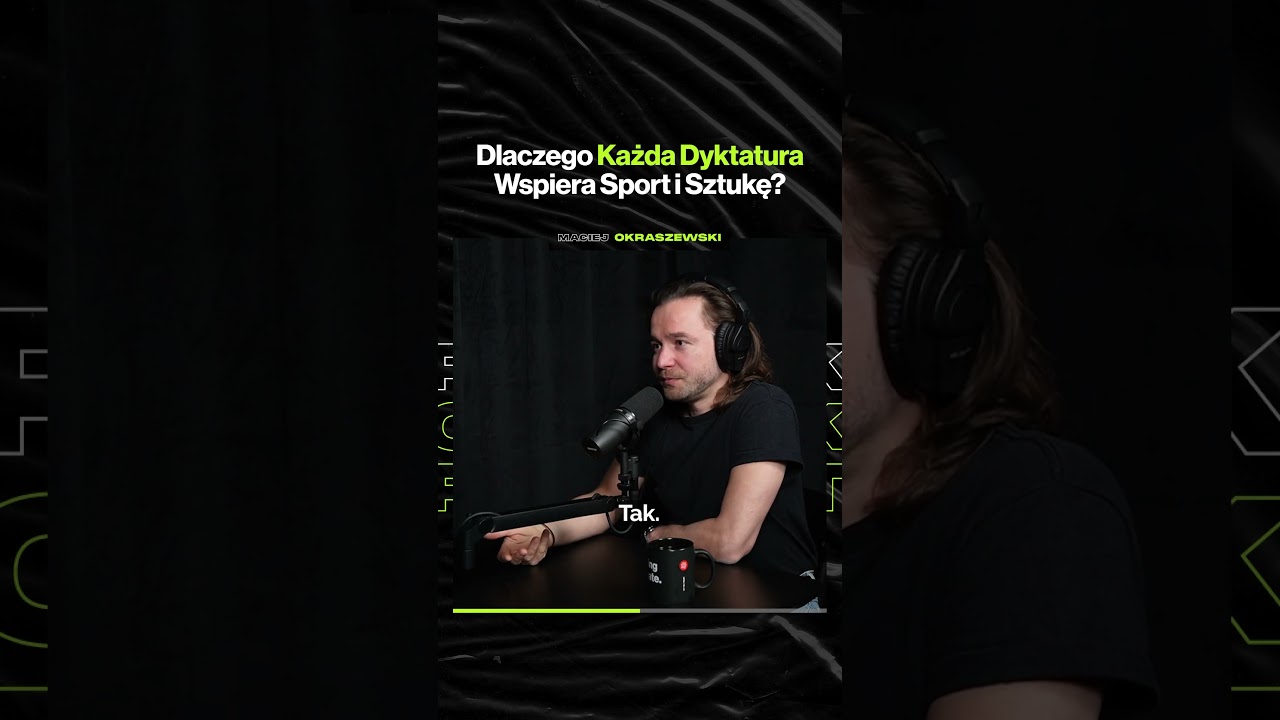 Dlaczego Każda Dyktatura Wspiera Sport i Sztukę? – ft. Maciej Okraszewski @DzialZagraniczny