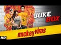 Mickey Virus Full Songs (Jukebox) | Manish Paul, Varun Badola, Elli Avram | Latest Hindi Movie 2013