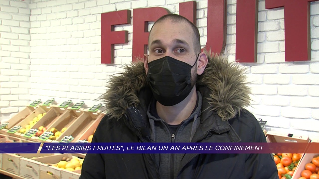Yvelines | « Les Plaisirs Fruités », le bilan un an après le confinement
