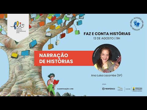 NARRAÇÃO DE HISTÓRIAS -Faz e conta histórias, com Ana Luísa Lacombe.