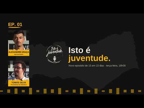 ISTO É JUVENTUDE | Programa 01 | Tomás Silva