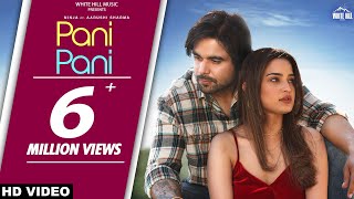 Pani Pani - NINJA ft Aarushi Sharma | Punjabi Song