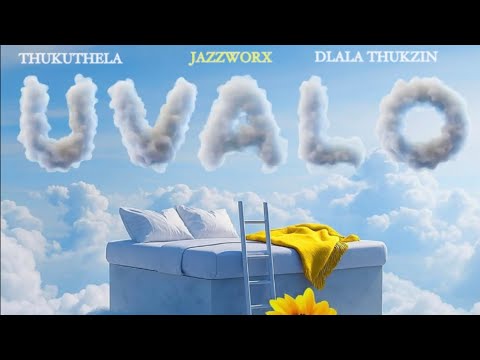 Jazzworx | Thukuthela ft. Dlala Thukzin - uValo (Original)