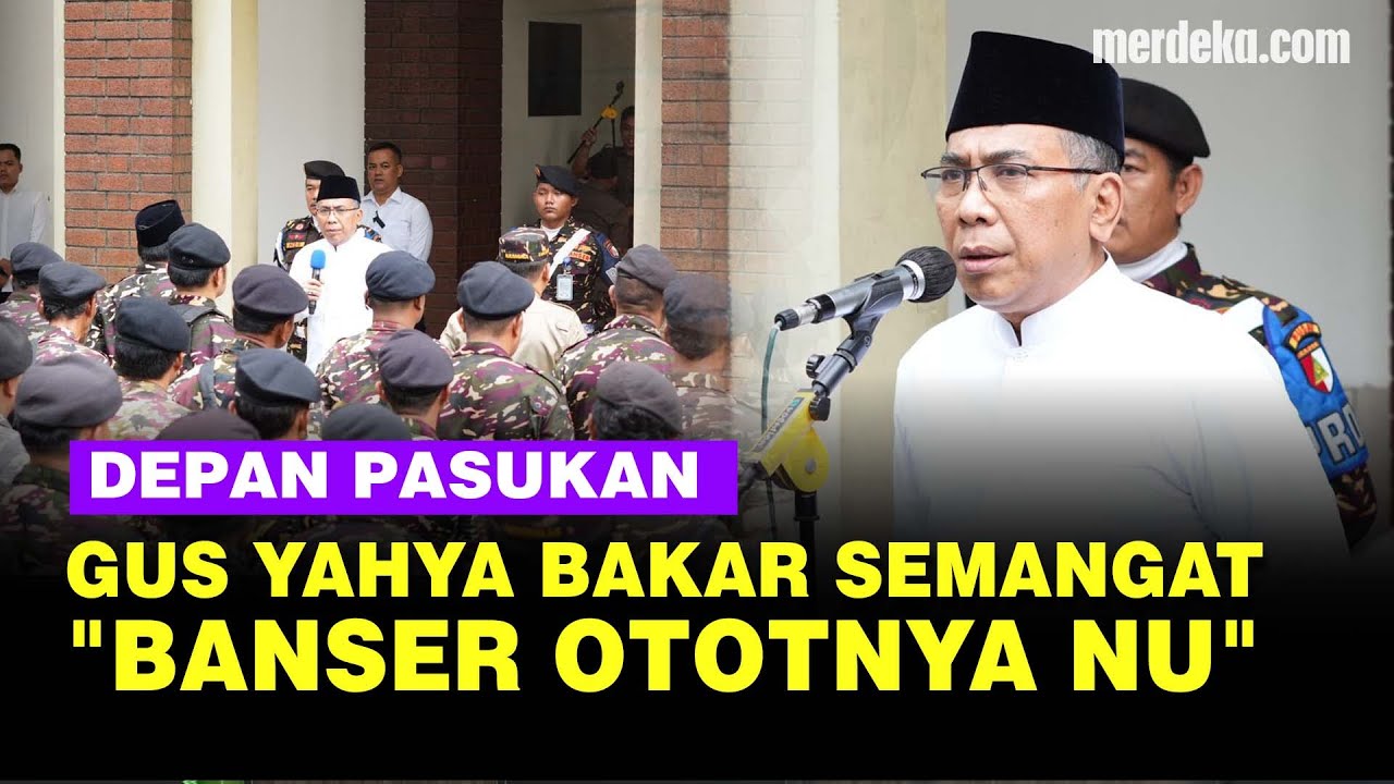Lantang Gus Yahya Bakar Semangat Pasukan Halau Demo: Banser Ototnya NU