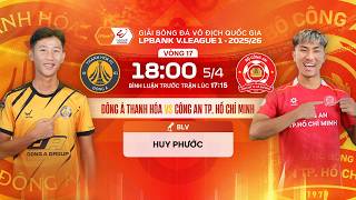 🔴TRỰC TIẾP: ĐÔNG Á THANH HÓA - CÔNG AN TP.HCM | LPBANK V.LEAGUE 1 25/26 - BÌNH LUẬN TRƯỚC TRẬN ĐẤU