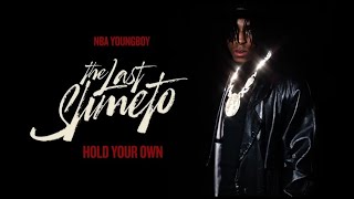 NBA YoungBoy - Hold Your Own (Lyrics)