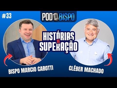 PODBISPO ENTREVISTANDO CLÉBER MACHADO