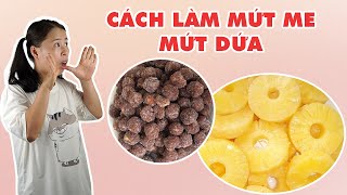 Cách Làm Mứt Me, Mứt Dứa | HÀ COOKING