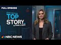 Top Story with Tom Llamas - Jan. 29 | NBC News NOW