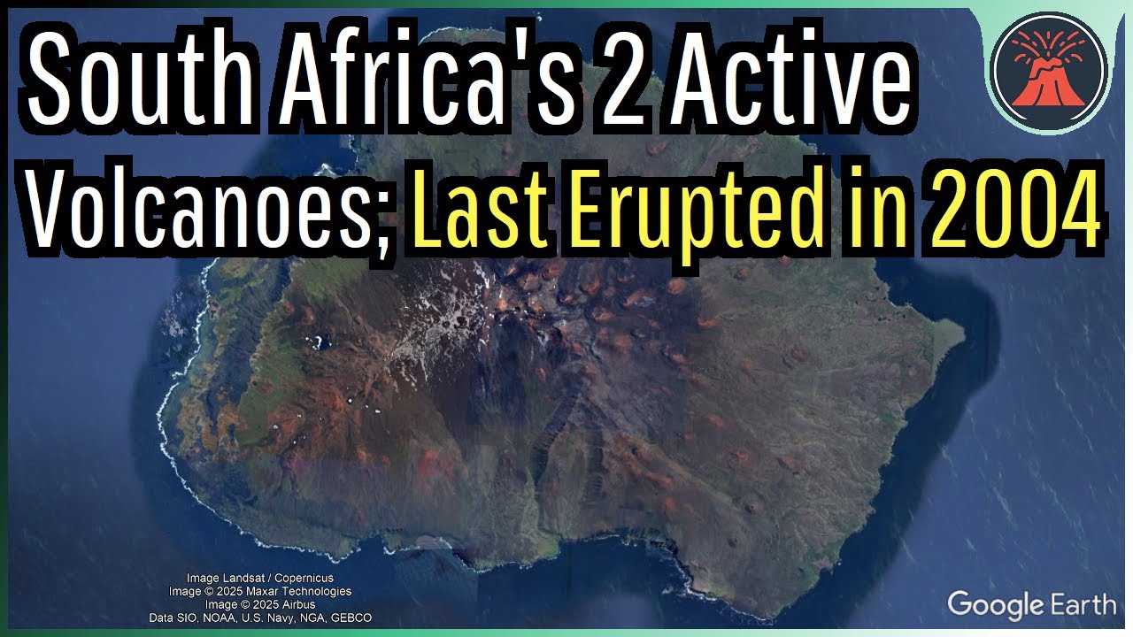 South Africa's 2 Active Volcanoes; Last Erupted in 2004