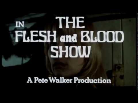 The Flesh and Blood Show'