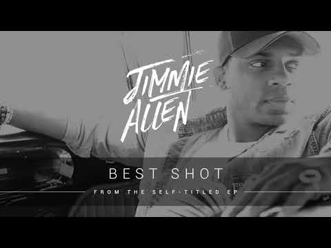 Jimmie Allen - Best Shot