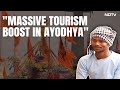 Ram Mandir Inauguration | How Peoples Lives Have Improved In Ayodhya: Massive Tourism Boost