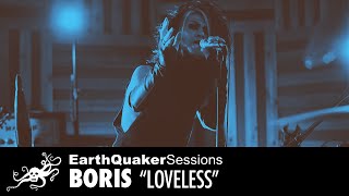 Boris &quot;Loveless&quot; EarthQuaker Sessions | EarthQuaker Devices