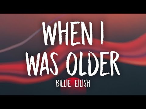 Billie Eilish - WHEN I WAS OLDER (Lyrics)