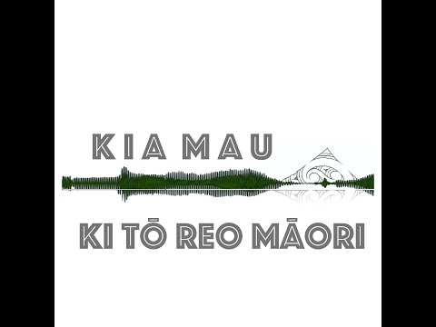 Maaka Phat - Kia Mau (Ki Tō Reo Māori)