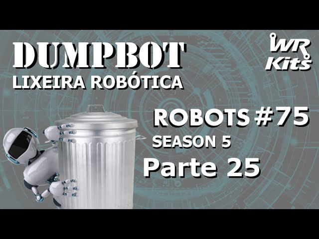 LAY OUT DO SISTEMA EMBARCADO 2 (Dumpbot 25/x) | Robots #75