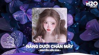 Nắng Dưới Chân Mây Remix, Trả Lại Em Những Nỗi Buồn Trả Lại Những Niềm Đau🎼Nhạc Remix TikTok 2025