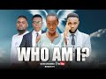 WHO AM I  EP 18  MIMI NI NANI  BINTI MALAIKA