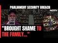 Parliament Security Breach | Brought Shame To The Family… Says Parliament Intruders Father